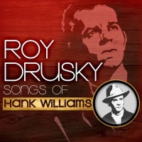 Roy Drusky - Songs Of Hank Williams